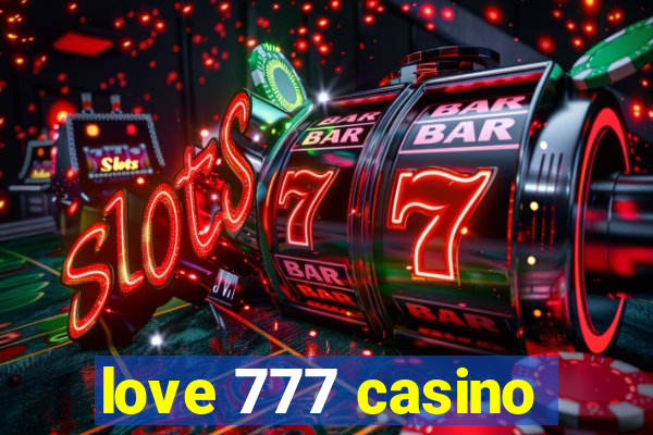 love 777 casino